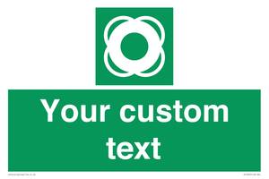 Custom sign safe condition Lifebuoy